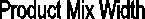 Product Mix Width